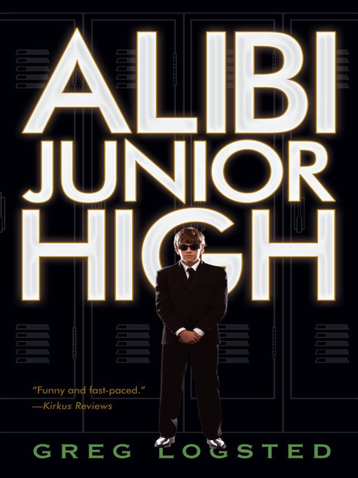 Title details for Alibi Junior High by Greg Logsted - Wait list